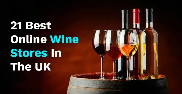 Best Online Wine Stores In The UK